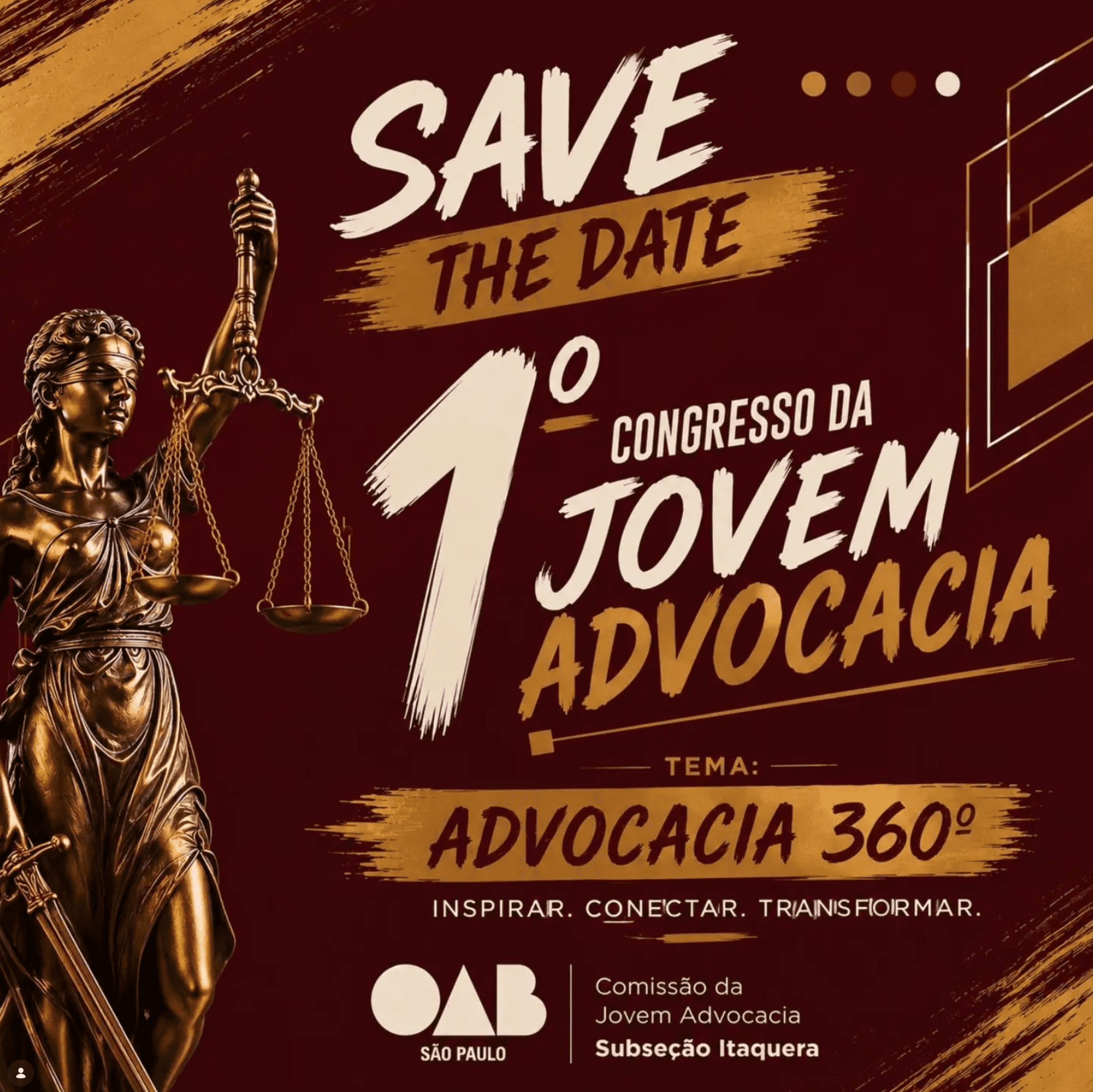 SAVE THE DATE: 1º Congresso da Jovem Advocacia de Itaquera: Advocacia 360º
