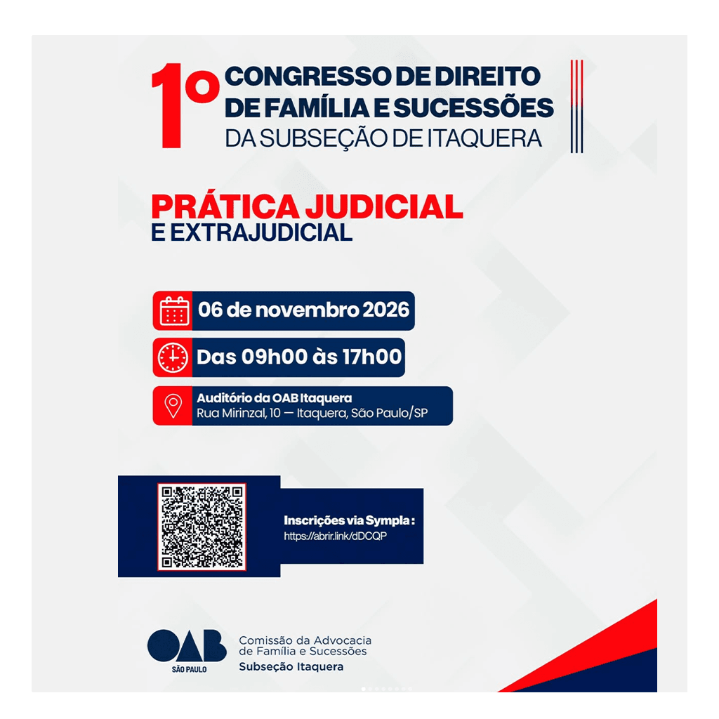 1º Congresso de Direito de Famílias e Sucessões: Prática judicial e extrajudicial em foco no Direito de Família e Sucessões